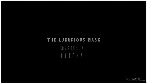 The Luxurious Mask IV 2 - Lorena B